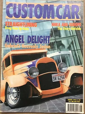 Custom Car Magazine - August 1993 - Heavenly Sedan Drag Racing NHRA And Europe • £7.49