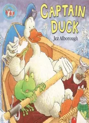 £2.51 • Buy Captain Duck (Duck In The Truck) By Jez Alborough. 9780007130115