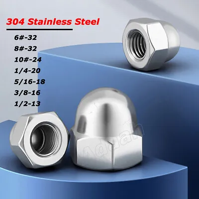 UNC 6# 8# 10# 1/4  5/16  3/8  1/2  Acorn Cap Nuts Dome Head Nut A2 304 Stainless • $1.89