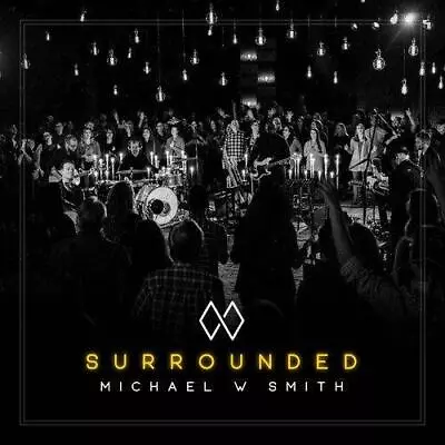 Michael W. Smith - Surrounded (NEW CD) • £12.49