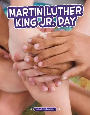 Martin Luther King Jr. Day By Melissa Ferguson (English) Paperback Book • $29.05