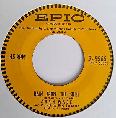 Adam Wade   -  Rain From The Skies  -  EPIC   -  60's Northern Soul 45  ( VG +) • $20.19