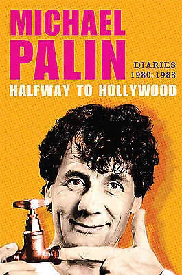 Palin Michael : Halfway To Hollywood: Diaries 1980-1988 FREE Shipping Save £s • £4.69