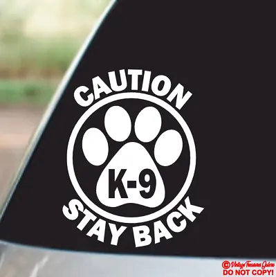 CAUTION K-9 STAY BACK Vinyl Decal Sticker Car Rear Window Bumper DOG ON BOARD • $2.99