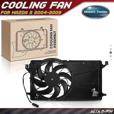 Engine Radiator Cooling Fan Assembly For Mazda 3 L4 2.0L 2.3L 2004-2009 620-731 • $107.99