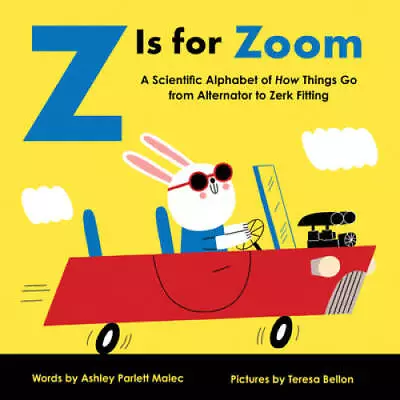 Z Is For Zoom: A Mechanic's Alphabet Of Cars And Trucks For Kids (Baby Un - GOOD • $4.10