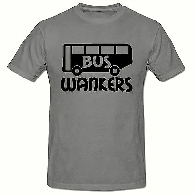 Bus Wankers T ShirtFunny Novelty Mens T ShirtSM-2XL Holiday StagFancy Dress • £8.99
