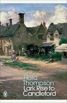 Thompson Flora : Lark Rise To Candleford (Penguin Modern FREE Shipping Save £s • £4.58