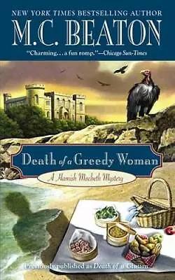 Death Of A Greedy Woman (Hamish Macbeth Book 8) (A Hamish Macbeth M - GOOD • $3.66