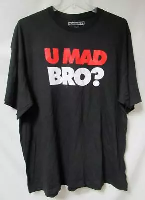 U Mad Bro? Men's Size 3X-Large T-Shirt C1 3647 • $21.24