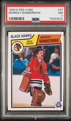 Murray Bannerman 1983 O-PEE-CHEE  #97 PSA 7 NM Black Hawks • $24.99