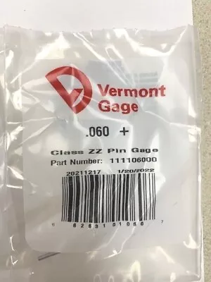 Vermont Gage Pin Gage Choose .055 .056 .057 .058 .059 .060 Plus Or Minus 1pc • $4.75