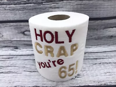 £6 • Buy 65th Birthday Funny Gift - Novelty Embroidered Toilet Roll