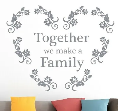 Together We Make A Family Heart Roses Home Love Wall Vinyl Sticker Quote SILVER • £8.35