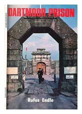 ENDLE RUFUS Dartmoor Prison 1983 Paperback • £29.90