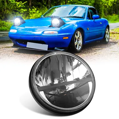 LED 7  Headlight DOT HI/LO Beam Sealed Bulb For Mazda 1990~97 For Miata MX5 MX-5 • $46.99