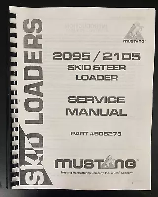 Skid Loader Technical Workshop Manual Mustang 2095 2105 • $27.02