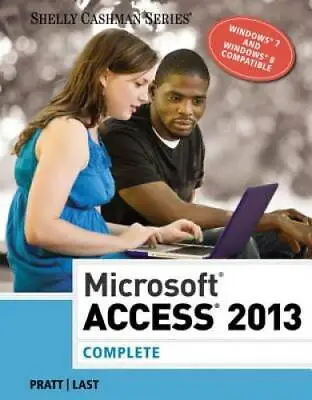 $5.60 • Buy Microsoft Access 2013: Complete (Shelly Cashman Series) - Paperback - GOOD