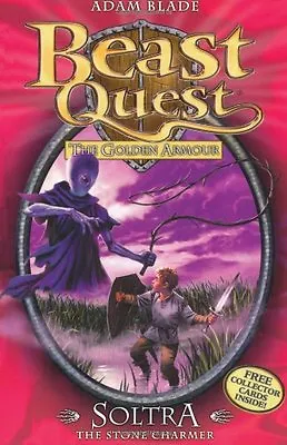 Soltra The Stone Charmer (Beast Quest - The Golden Armour) By  Adam Blade • £2.51