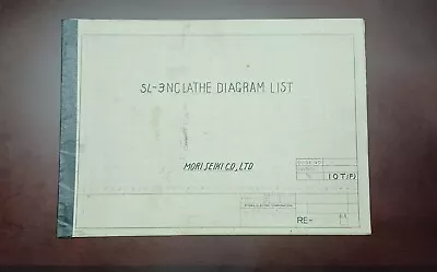 MORI SEIKI SL-3H CNC NC Diagram List MANUAL SL-3 Fanuc Control 10T RE-300009 SL3 • $45