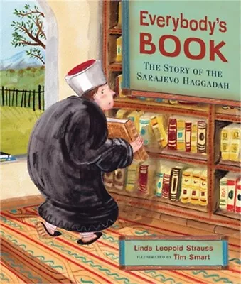 Everybody's Book: The Story Of The Sarajevo Haggadah (Hardback Or Cased Book) • $17.12