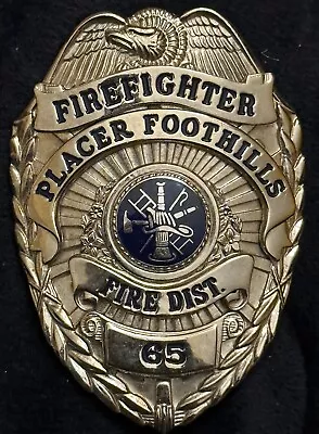 Placer Foothills CA Fire District Firefighter Badge • $39.99