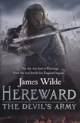 Wilde James : Hereward: The Devils Army: (Hereward 2) FREE Shipping Save £s • £99