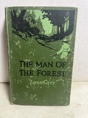 1920 Zane Grey THE MAN OF THE FOREST - Frank Tenney Johnson Illustrator 1920 • $6.98