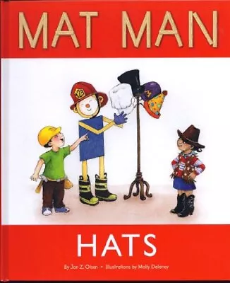 Mat Man: Hats Jan Z. Olsen Hardcover Good • $5.83