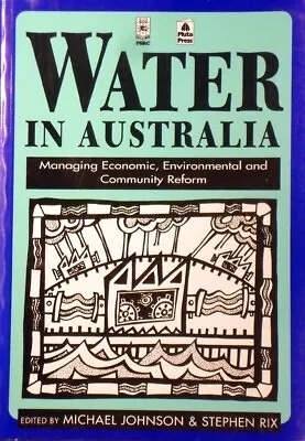 Water In Australia By Johnson Michael Rix Stephen - Book - Soft Cover - Science • $35.10