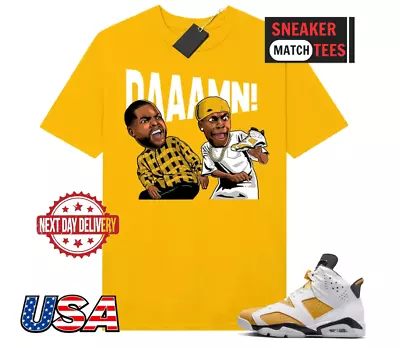 Jordan 6 Yellow Ochre Sneaker Match Tees Yellow Gold T-shirt  DAAAMN  • $21.99