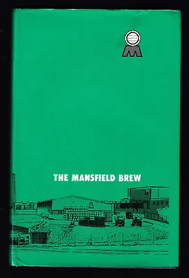 £13.50 • Buy MANSFIELD BREWERY Mansfield Brew By Philip Bristow Detailed History Chesterfield