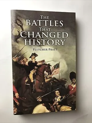 $26 • Buy The Battles That Changed History - Dover Military By Fletcher Pratt Paperback
