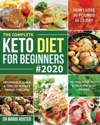 The Complete Keto Diet For Beginners 2020: Affordable Quick  Healthy B - GOOD • $4.57