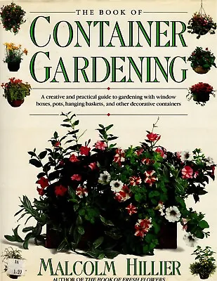 Book Of Container Gardening - Hardcover By Hillier Malcolm - LIKE NEW • $10.15