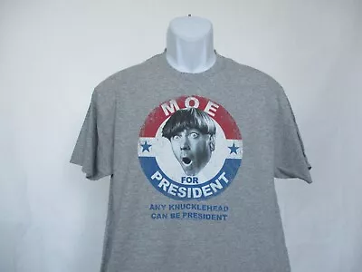 Three Stooges  Moe For President - Any Knucklehead  Gray T-Shirt Men's Small NEW • $25