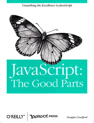 JavaScript The Good Parts By Douglas Crockford • £8