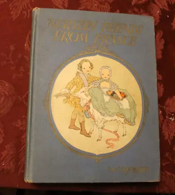 Nursery Rhymes From France ~ My Travelship ~ 1927 Book House For Children HC • $14.90