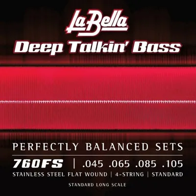La Bella 760FS Deep Talkin' Bass Stainless Steel Flatwound Bass Strings 45-105 • $45.95