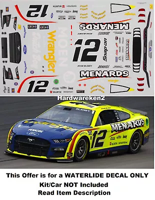 Nascar Decal #12 Menards - Wrangler  2022 Ford Mustang Ryan Blaney  1/24 • $22