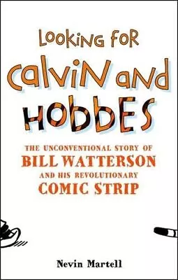 Looking For Calvin And Hobbes: The U... Martell Nevin • £8.49