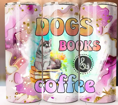 Books Coffee Dog Lover Gift Cup Tumbler 20oz Skinny Mug Stainless Steel Design • £19.25