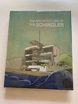 The Architecture Of R.m. Schindler - 1st. Ed.  • $300