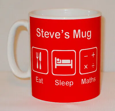 Eat Sleep Maths Mug Can Personalise Great Math Teacher Tutor Student Study Gift • £10.99