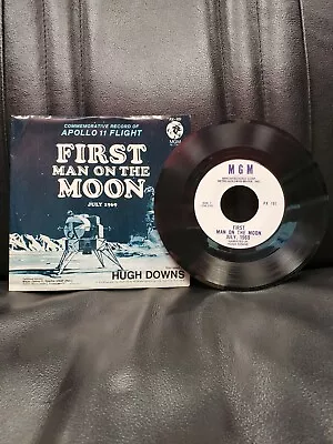 APOLLO 11   First Man On The Moon - Narration By Hugh Downs   45 RPM  MGM PX-101 • $39