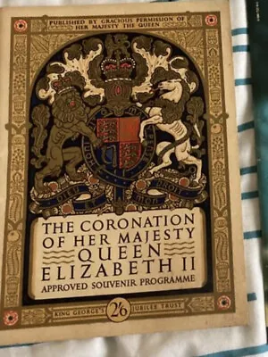 The Coronation Of Her Majesty Queen Elizabeth Ii Approved Souvenir Programme • £4.80