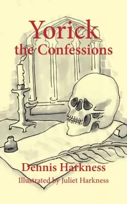 Yorick The Confessions Very Good Condition Harkness Mr Dennis ISBN 97988402 • $4.42