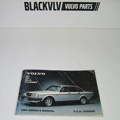 Vintage 1984 Volvo 240 Turbo DL GL GLE 242 244 245 Owner’s Manual Book • $29.99
