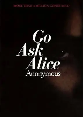 Go Ask Alice - Paperback By Anonymous - GOOD • $3.98
