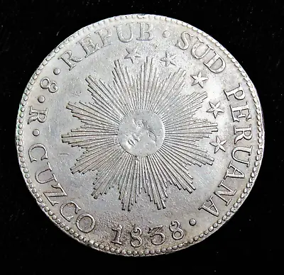 Peru - South Peru 1838-BA Silver 8 Reales Cuzco Mint. High Grade • $1415.85